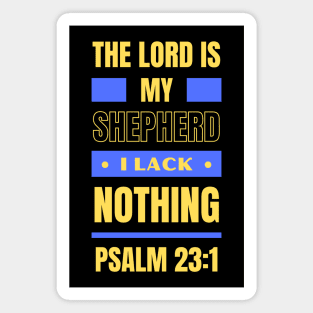 The Lord Is My Shepherd | Bible Verse Psalm 23:1 Magnet